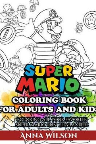 Cover of Super Mario Coloring Book for Adults and Kids