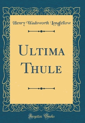 Book cover for Ultima Thule (Classic Reprint)