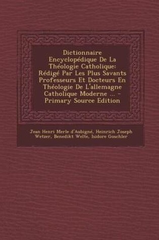 Cover of Dictionnaire Encyclopedique de La Theologie Catholique