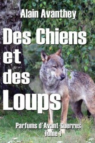 Cover of Des Chiens et des Loups