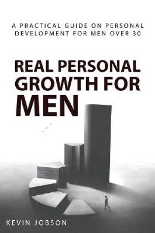 Cover of Real Personal Growth for Men