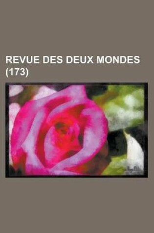 Cover of Revue Des Deux Mondes (173)