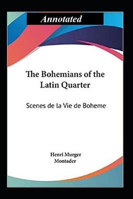 Book cover for Bohemians of the Latin Quarter "Annotated" The Book Club
