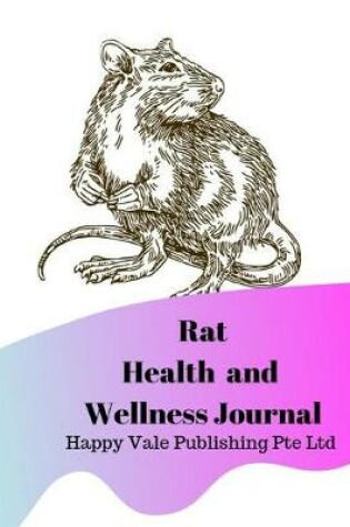 Cover of Rat Health and Wellness Journal