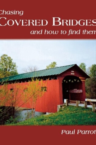 Cover of Chasing Covered Bridges