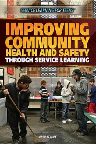 Cover of Improving Community Health and Safety Through Service Learning