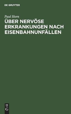 Book cover for �ber Nerv�se Erkrankungen Nach Eisenbahnunf�llen