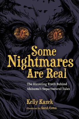 Book cover for Some Nightmares Are Real