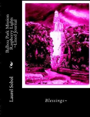 Cover of Balboa Park Mission Raspberry Lights Lined Journal