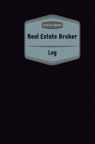 Cover of Real Estate Broker Log (Logbook, Journal - 96 pages, 5 x 8 inches)