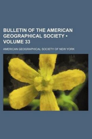 Cover of Bulletin of the American Geographical Society (Volume 33)