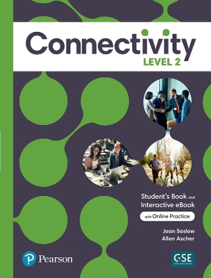 Book cover for Connectivity Level 2 Student's Book & Interactive Student's eBook with Online Practice, Digital Resources and App