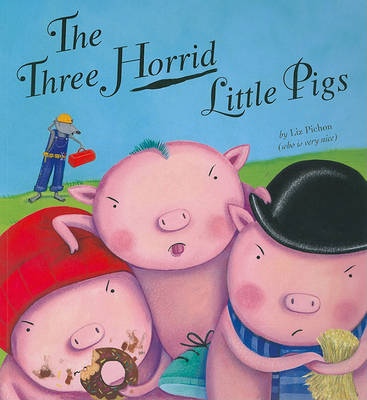 Book cover for The Three Horrid Little Pigs