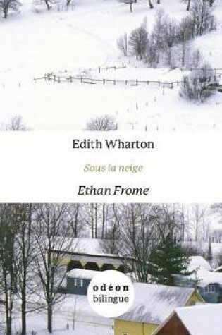 Cover of Ethan Frome / Sous la neige