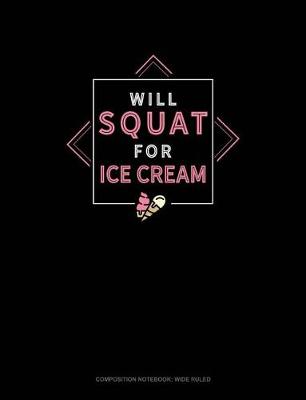 Book cover for Will Squat for Ice Cream