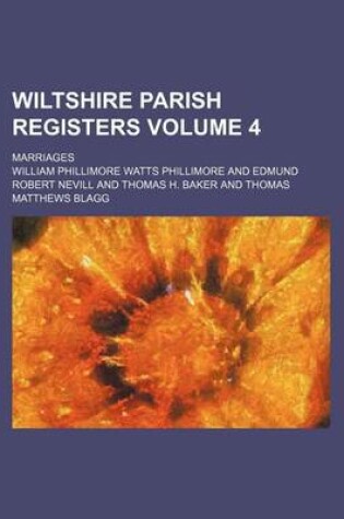 Cover of Wiltshire Parish Registers Volume 4; Marriages