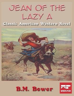 Book cover for Jean of the Lazy A: Classic American Western Novel