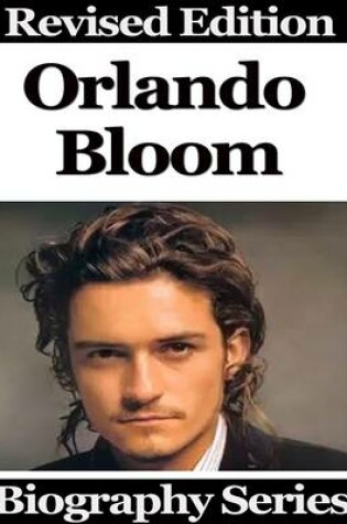 Cover of Orlando Bloom - Biography Series