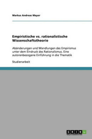 Cover of Empiristische vs. rationalistische Wissenschaftstheorie
