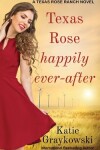 Book cover for Texas Rose Happily Ever-After