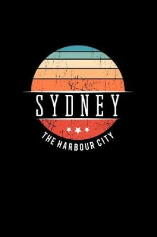 Cover of Sydney the Harbour City