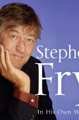 Cover of Stephen Fry In His Own Words