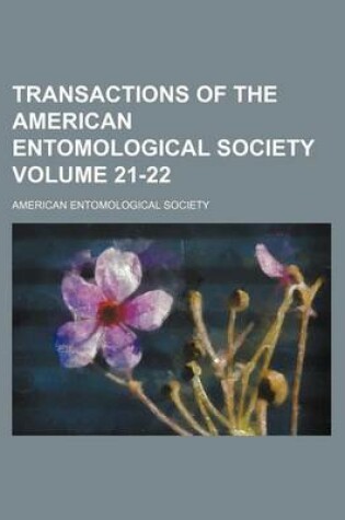 Cover of Transactions of the American Entomological Society Volume 21-22