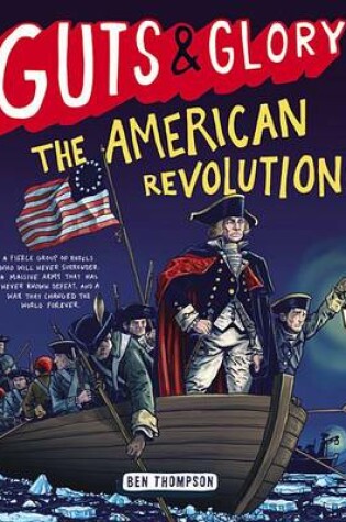 Cover of Guts & Glory: The American Revolution