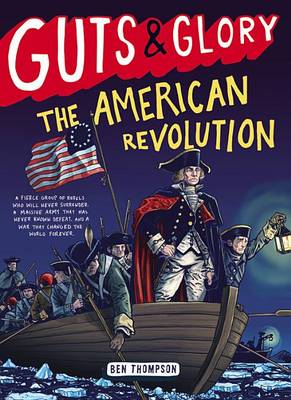 Book cover for Guts & Glory: The American Revolution