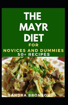 Book cover for The Mayr Diet For Novices And Dummies