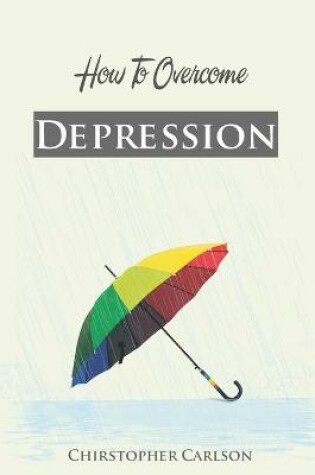 Cover of How To Overcome With Depression