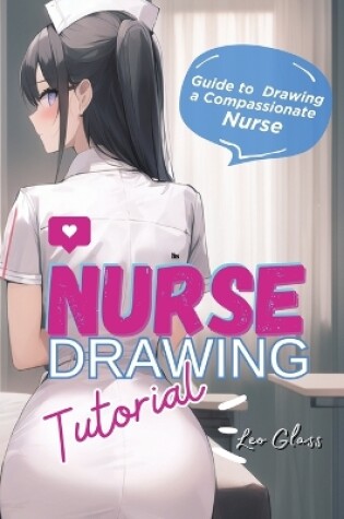 Cover of Nurse Drawing Tutorial
