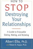 Book cover for How to Stop Destroying Your Relationships