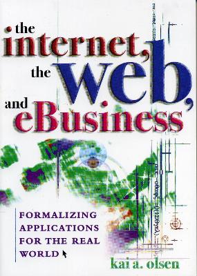 Book cover for The Internet, The Web, and eBusiness