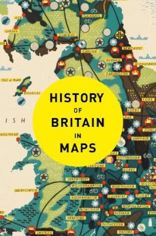 Cover of History of Britain in Maps