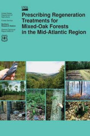 Cover of Prescribing Regeneration Treatments for Mixed-Oak Forests in the Mid-Atlantic Region