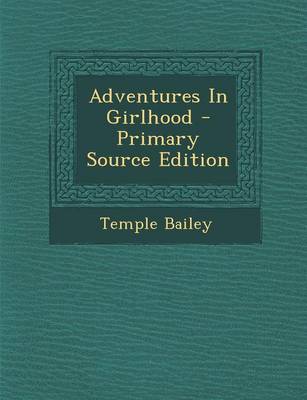 Book cover for Adventures in Girlhood - Primary Source Edition