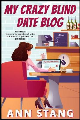 Book cover for My Crazy Blind Date Blog