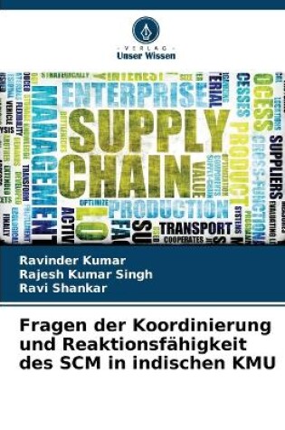 Cover of Fragen der Koordinierung und Reaktionsf�higkeit des SCM in indischen KMU