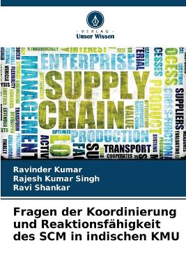 Book cover for Fragen der Koordinierung und Reaktionsf�higkeit des SCM in indischen KMU