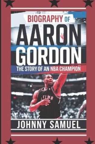 Cover of Biography of Aaron Gordon