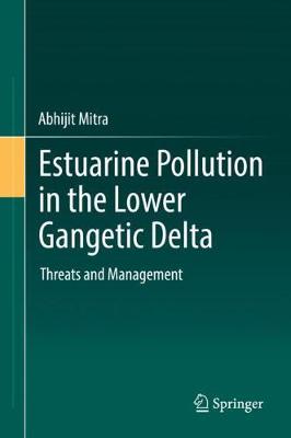 Book cover for Estuarine Pollution in the Lower Gangetic Delta