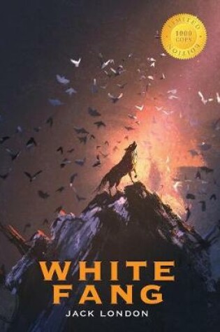 Cover of White Fang (1000 Copy Limited Edition)