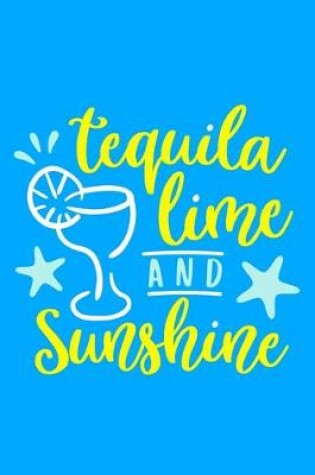 Cover of Tequila Lime And Sunshine