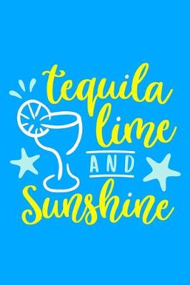Book cover for Tequila Lime And Sunshine