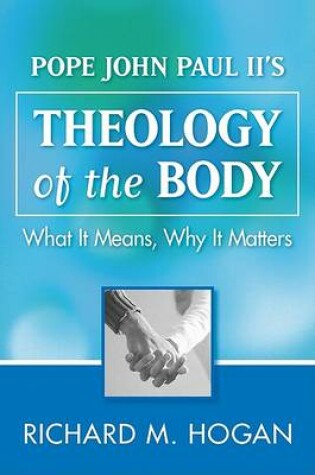 Cover of The Theology of the Body in John Paul II