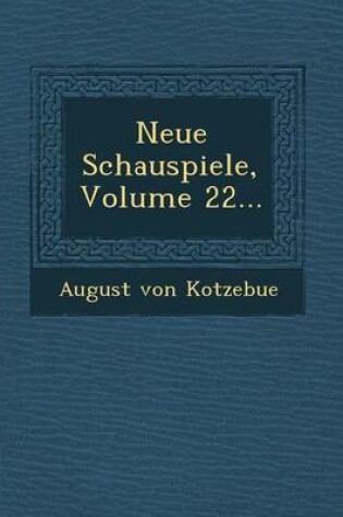 Cover of Neue Schauspiele, Volume 22...