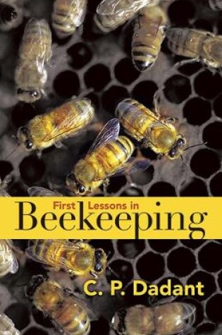 Cover of First Lessons in Beekeeping