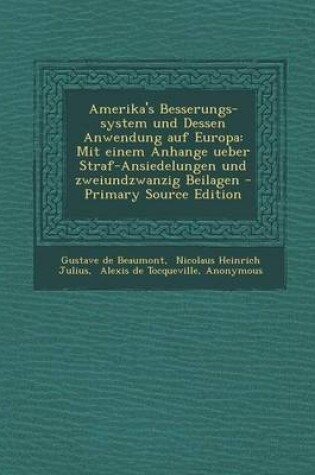 Cover of Amerika's Besserungs-System Und Dessen Anwendung Auf Europa