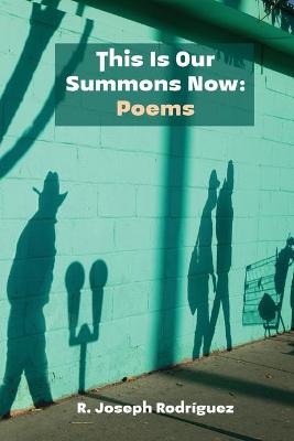 Book cover for This Is Our Summons Now